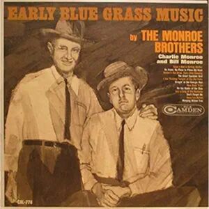 Early Bluegrass Music The Monroe Brothers Vinyl LP